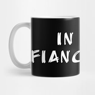 in my fiance era Mug